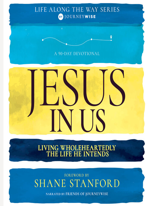 Title details for Jesus In Us by JourneyWise - Available